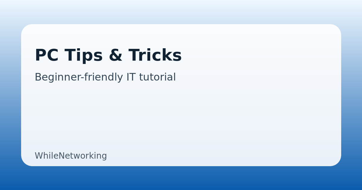 PC Tips & Tricks guide featured image on WhileNetworking
