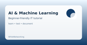 AI & Machine Learning educational guide illustration for WhileNetworking