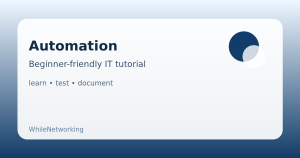 Automation educational guide illustration for WhileNetworking