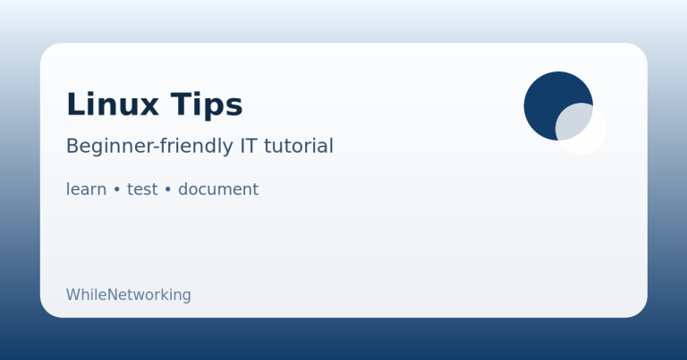 Linux Tips: Real-World Practice Guide for Home Lab 1 Linux Tips educational guide illustration for WhileNetworking