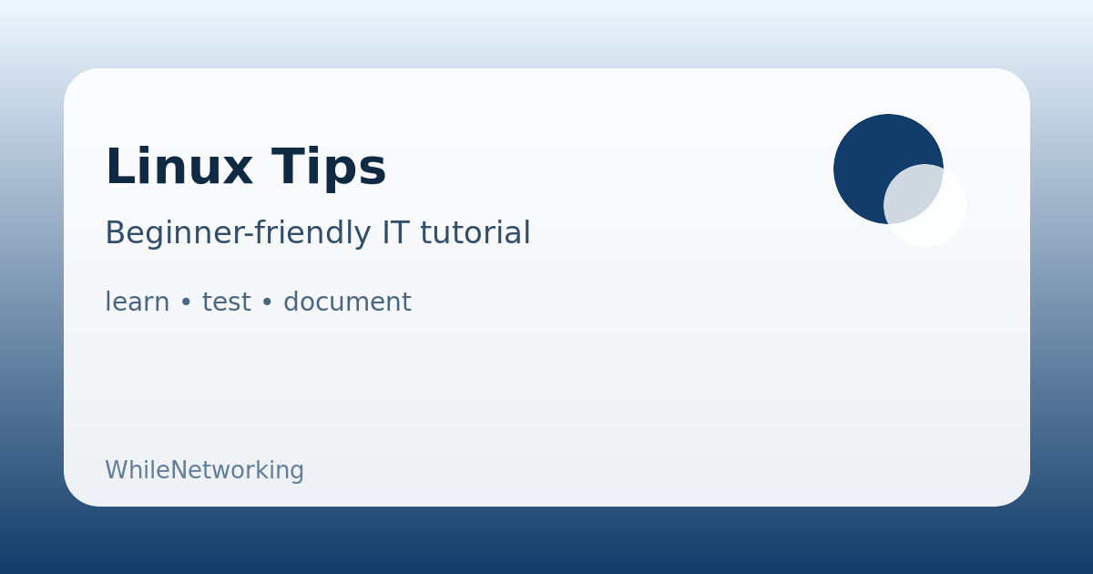 Linux Tips educational guide illustration for WhileNetworking