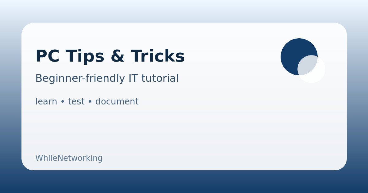 PC Tips & Tricks educational guide illustration for WhileNetworking